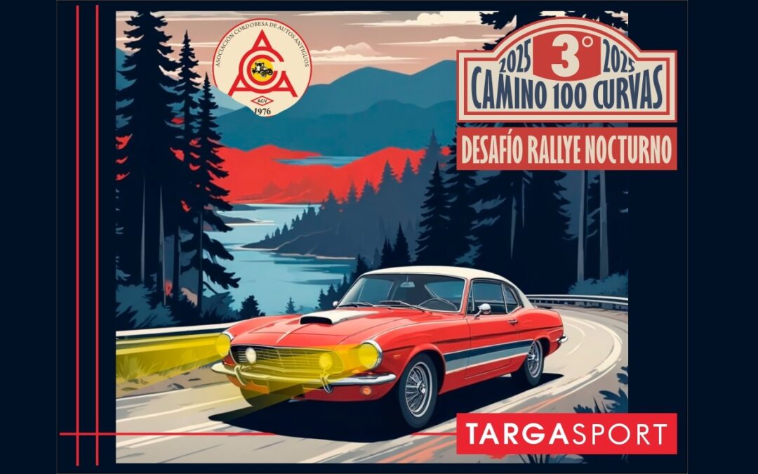 3º DESAFÍO RALLYE NOCTURNO CAMINO 100 CURVAS ESTÁ LLEGANDO