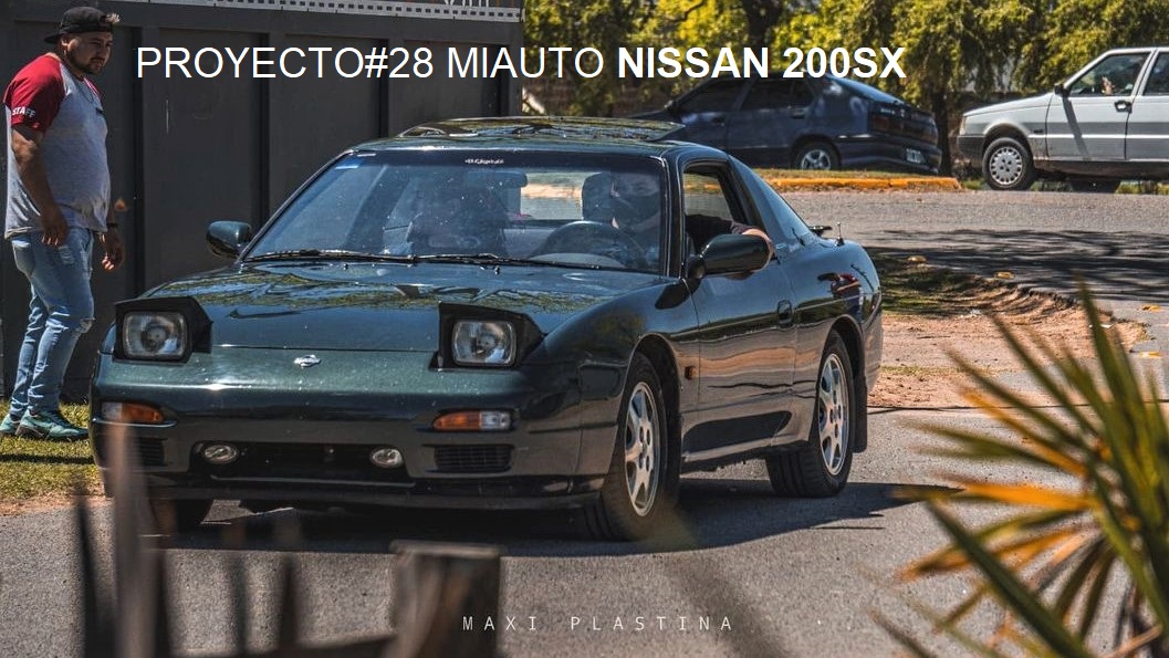 PROYECTO#28 MIAUTO NISSAN 200SX